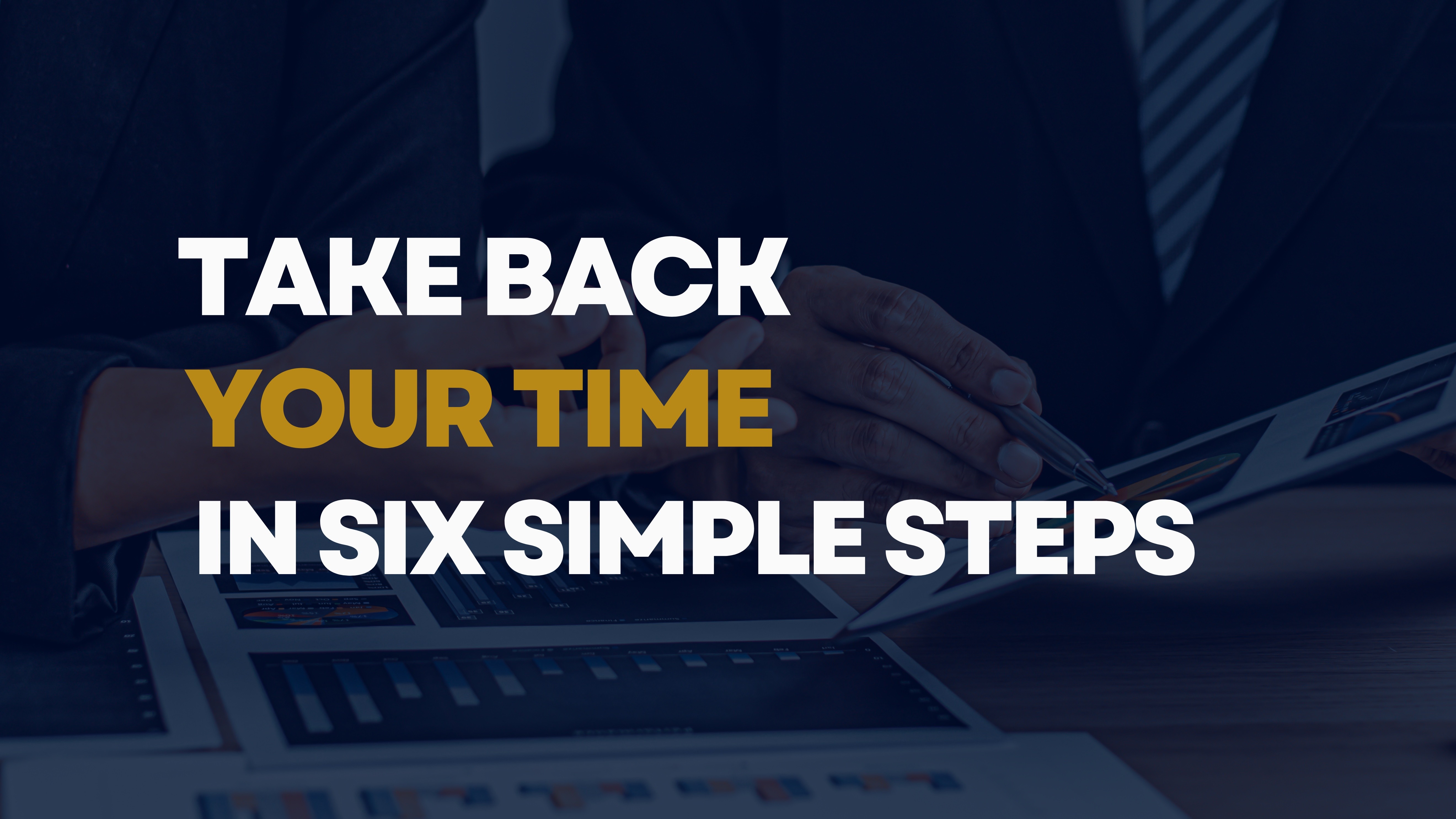 Six Simple Steps to Boost Your Productivity